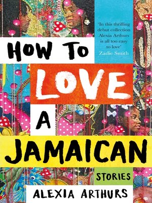 cover image of How to Love a Jamaican